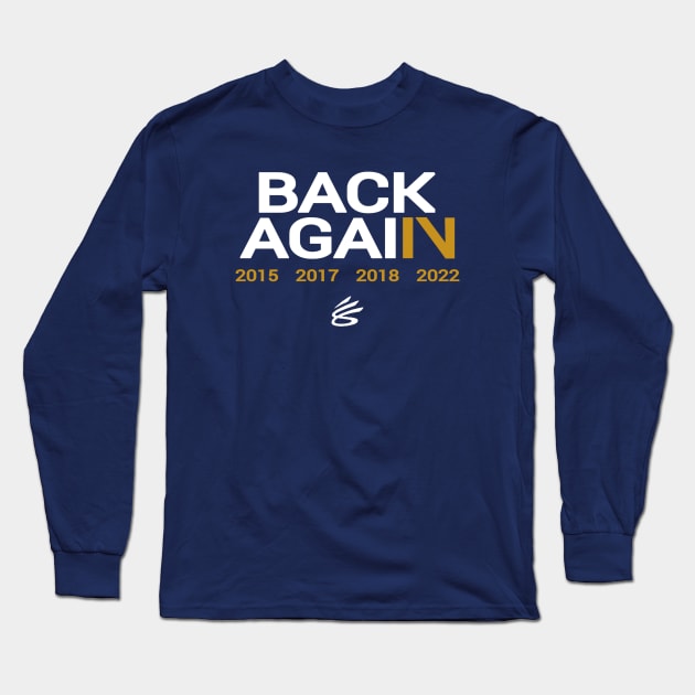 Steph Curry Back Again Long Sleeve T-Shirt by ARRIGO